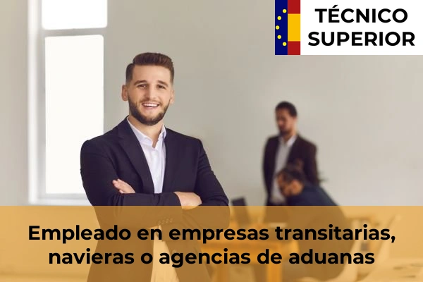 Gestión de Alojamientos Turísticos 102 Empleado en empresas transitarias, navieras o agencias de aduanas