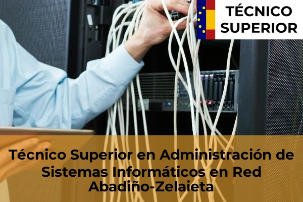Técnico Superior en Administración de Sistemas Informáticos en Red en Abadiño-Zelaieta