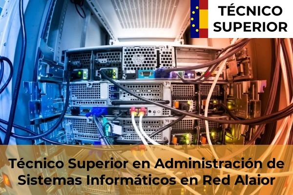Técnico Superior en Administración de Sistemas Informáticos en Red en S'Horta 4 Técnico Superior en Administración de Sistemas Informáticos en Red en Alaior