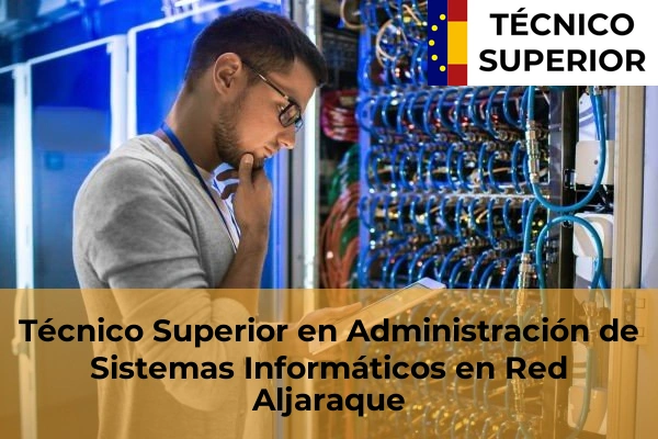 Técnico Superior en Administración de Sistemas Informáticos en Red en Aljaraque