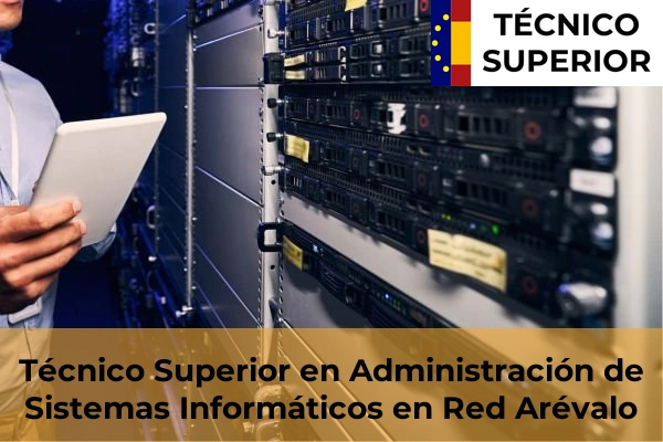 Técnico Superior en Administración de Sistemas Informáticos en Red en Arévalo