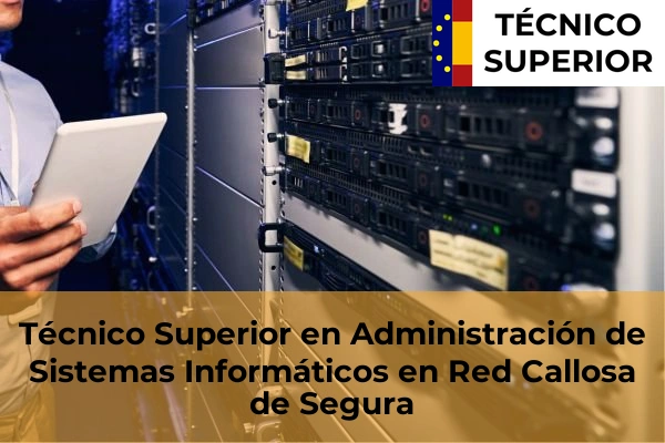 Técnico Superior en Administración de Sistemas Informáticos en Red en Callosa de Segura
