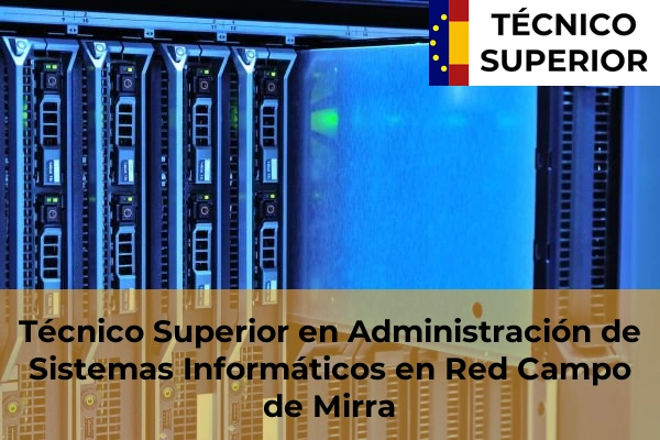 Técnico Superior en Administración de Sistemas Informáticos en Red en Campo de Mirra