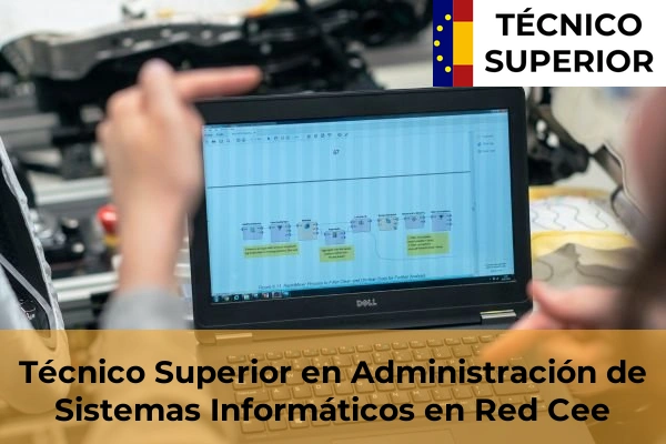 Técnico Superior en Administración de Sistemas Informáticos en Red en Cee