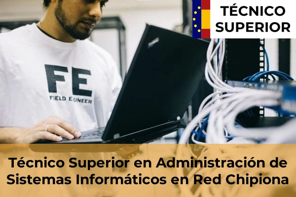 Técnico Superior en Administración de Sistemas Informáticos en Red en El Puerto de Santa María 12 Técnico Superior en Administración de Sistemas Informáticos en Red en Chipiona