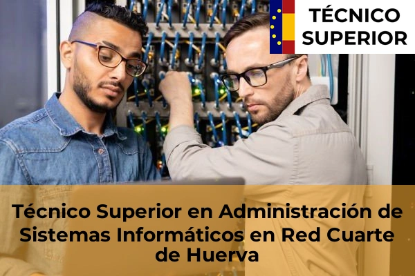 Técnico Superior en Administración de Sistemas Informáticos en Red en Cuarte de Huerva