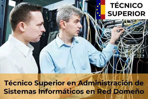 Técnico Superior en Administración de Sistemas Informáticos en Red en Bonrepòs i Mirambell 77 Técnico Superior en Administración de Sistemas Informáticos en Red en Domeño