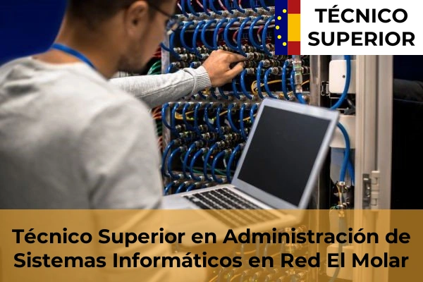 Técnico Superior en Administración de Sistemas Informáticos en Red en Villafranca del Castillo 39 Técnico Superior en Administración de Sistemas Informáticos en Red en El Molar