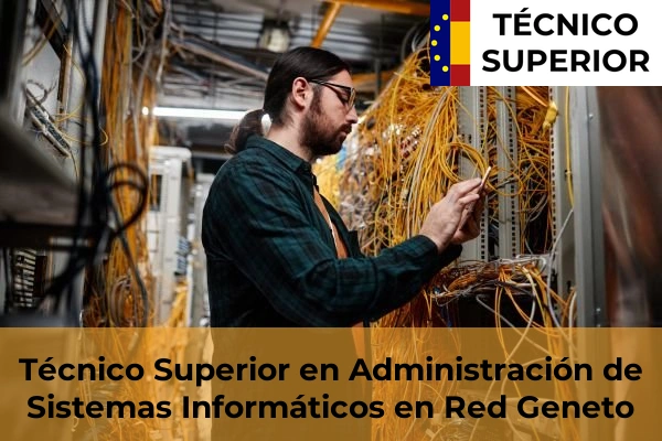 Técnico Superior en Administración de Sistemas Informáticos en Red en Geneto