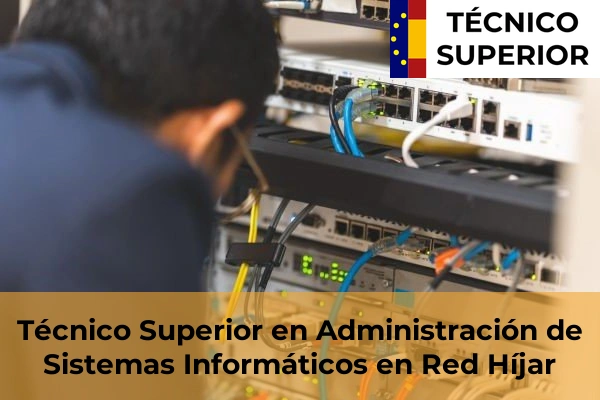 Técnico Superior en Administración de Sistemas Informáticos en Red en Atarfe 28 Técnico Superior en Administración de Sistemas Informáticos en Red en Híjar