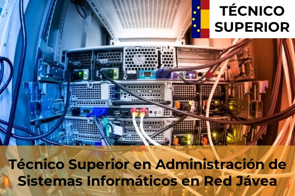 Técnico Superior en Administración de Sistemas Informáticos en Red en Jávea