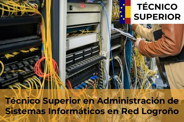 Técnico Superior en Administración de Sistemas Informáticos en Red en Logroño
