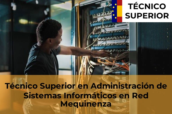Técnico Superior en Administración de Sistemas Informáticos en Red en Mequinenza