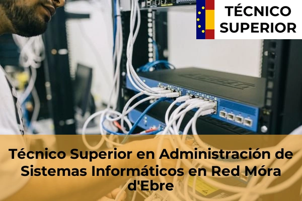 Técnico Superior en Administración de Sistemas Informáticos en Red en la provincia de Toledo 22 Técnico Superior en Administración de Sistemas Informáticos en Red en Mora