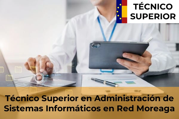 Técnico Superior en Administración de Sistemas Informáticos en Red en Moreaga