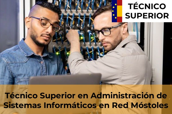 Técnico Superior en Administración de Sistemas Informáticos en Red en Villafranca del Castillo 64 Técnico Superior en Administración de Sistemas Informáticos en Red en Móstoles