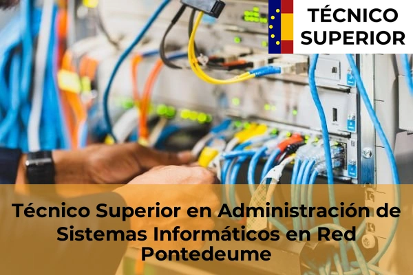 Técnico Superior en Administración de Sistemas Informáticos en Red en Pontedeume