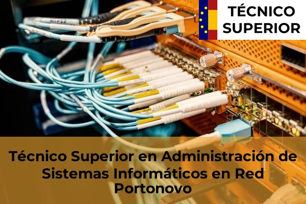 Técnico Superior en Administración de Sistemas Informáticos en Red en Mondariz-Balneario 62 Técnico Superior en Administración de Sistemas Informáticos en Red en Portonovo