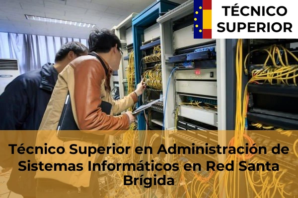 Técnico Superior en Administración de Sistemas Informáticos en Red en Puerto del Carmen 34 Técnico Superior en Administración de Sistemas Informáticos en Red en Santa Brígida