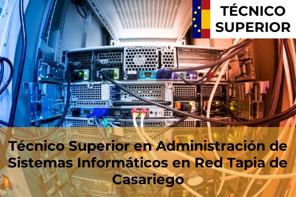 Técnico Superior en Administración de Sistemas Informáticos en Red en Tapia de Casariego