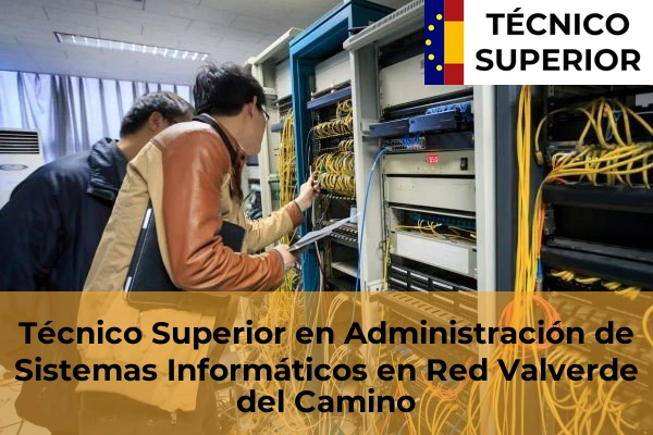 Técnico Superior en Administración de Sistemas Informáticos en Red en Valverde del Camino