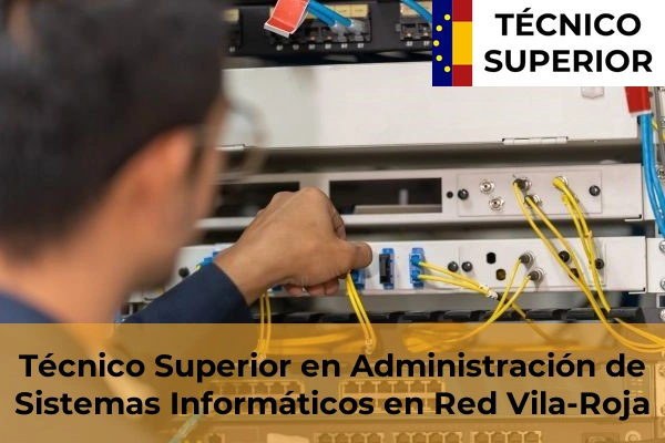 Técnico Superior en Administración de Sistemas Informáticos en Red en Sant Feliu de Guíxols 35 Técnico Superior en Administración de Sistemas Informáticos en Red en Vila-Roja