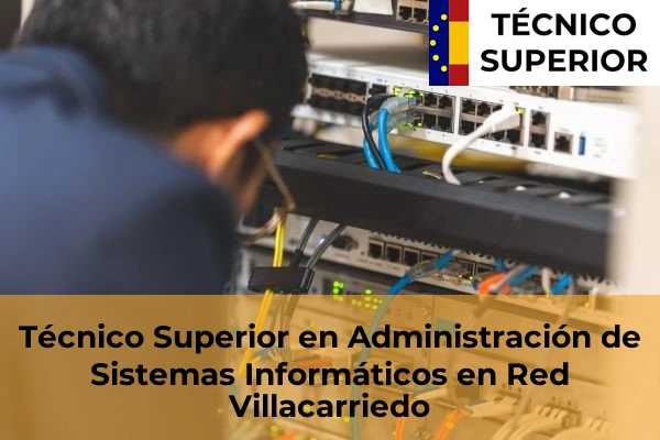 Técnico Superior en Administración de Sistemas Informáticos en Red en Villacarriedo