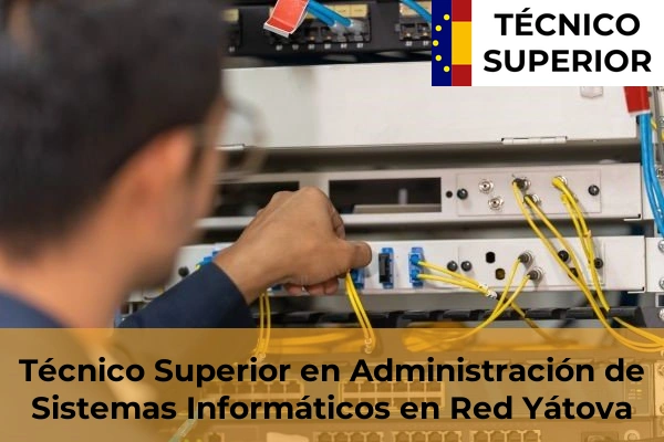 Técnico Superior en Administración de Sistemas Informáticos en Red en Bonrepòs i Mirambell 195 Técnico Superior en Administración de Sistemas Informáticos en Red en Yátova