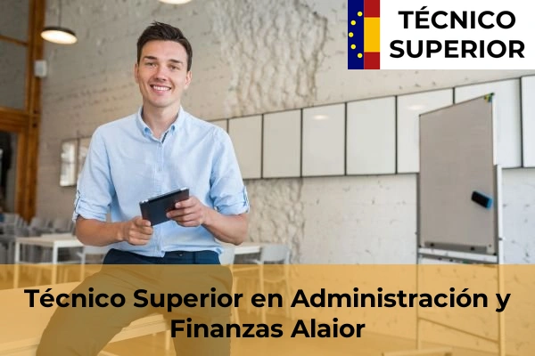 Técnico Superior en Administración y Finanzas en Santa Gertrudis de Fruitera 4 Técnico Superior en Administración y Finanzas en Alaior
