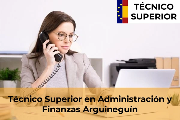 Técnico Superior en Administración y Finanzas en Marzagán 6 Técnico Superior en Administración y Finanzas en Arguineguín