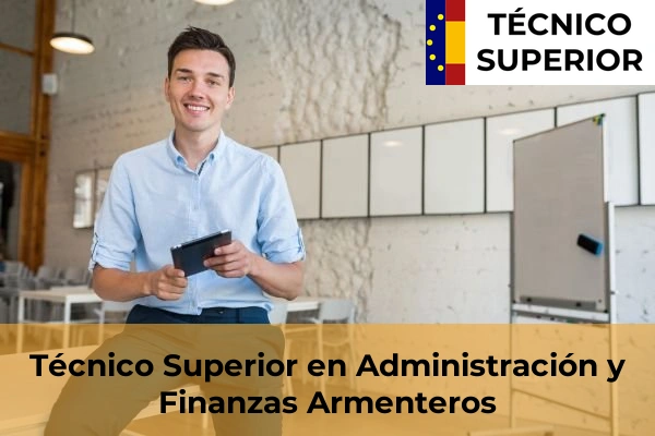 Técnico Superior en Administración y Finanzas en Villamayor 6 Técnico Superior en Administración y Finanzas en Armenteros