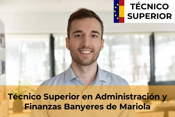 Técnico Superior en Administración y Finanzas en Banyeres de Mariola