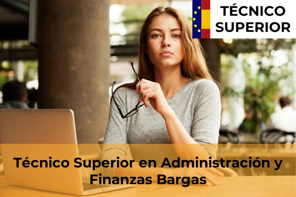 Técnico Superior en Administración y Finanzas en Magán 5 Técnico Superior en Administración y Finanzas en Bargas