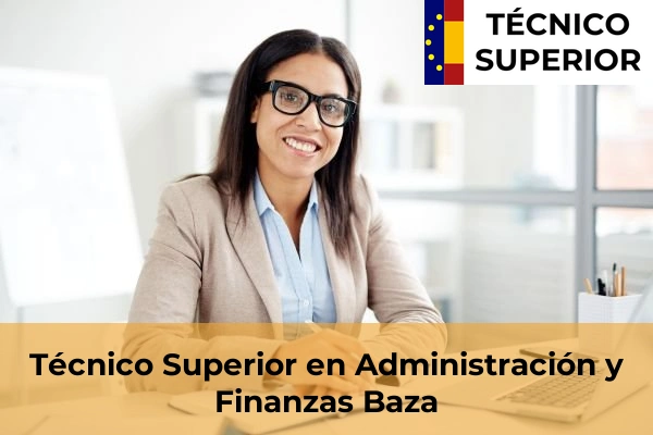Técnico Superior en Administración y Finanzas en Baza