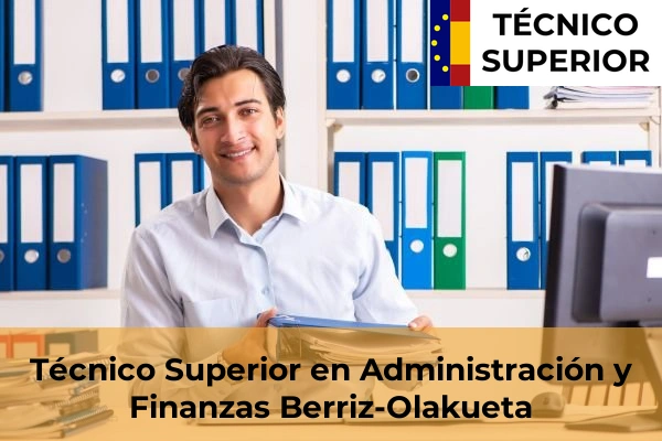 Técnico Superior en Administración y Finanzas en Erandiogoikoa 19 Técnico Superior en Administración y Finanzas en Berriz-Olakueta