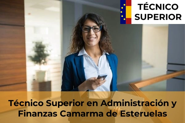 Técnico Superior en Administración y Finanzas en Camarma de Esteruelas