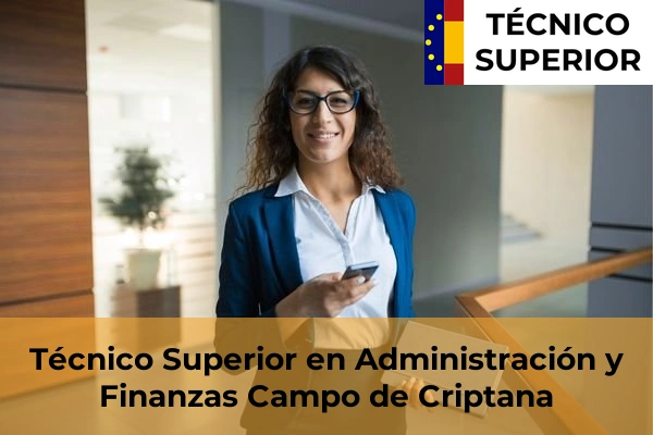 Técnico Superior en Administración y Finanzas en Daimiel 8 Técnico Superior en Administración y Finanzas en Campo de Criptana