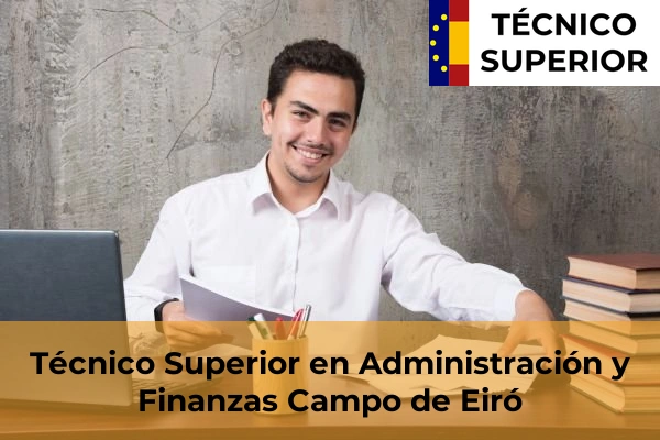 Técnico Superior en Administración y Finanzas en Campo de Eiró