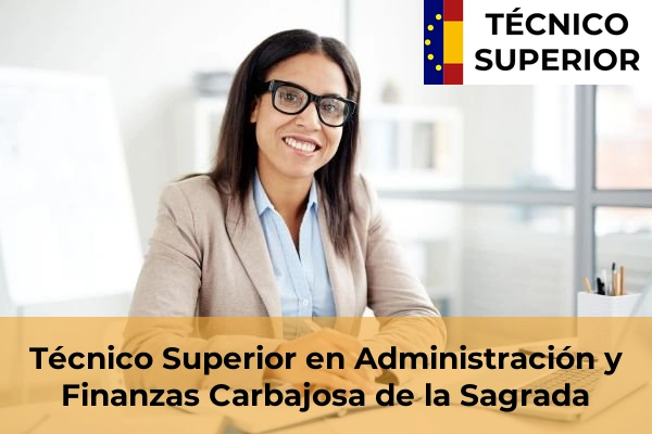 Técnico Superior en Administración y Finanzas en Carbajosa de la Sagrada