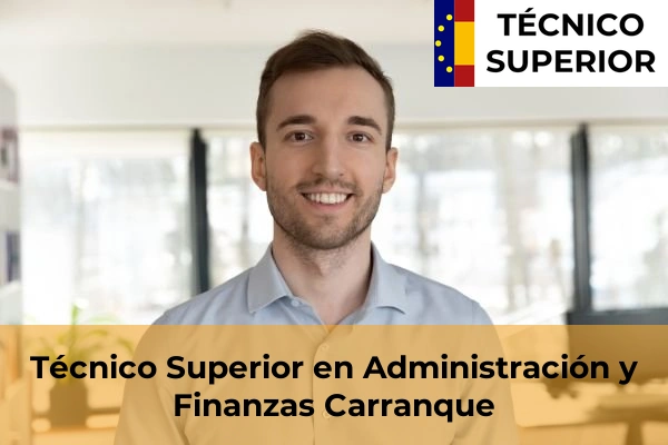 Técnico Superior en Administración y Finanzas en Magán 9 Técnico Superior en Administración y Finanzas en Carranque