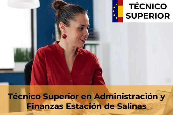 Técnico Superior en Administración y Finanzas en Alhaurín de la Torre 28 Técnico Superior en Administración y Finanzas en Estación de Salinas