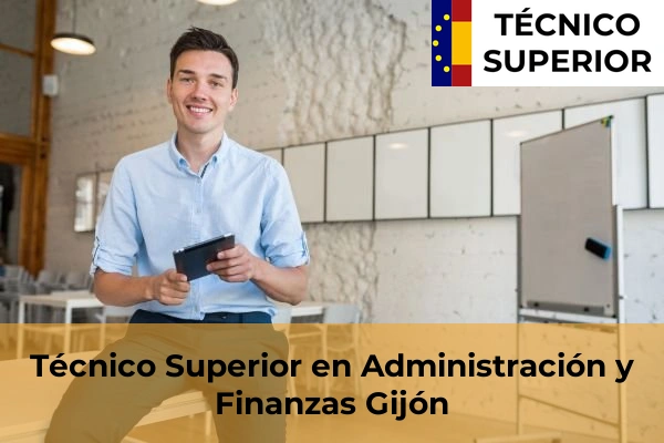 Técnico Superior en Administración y Finanzas en Navia 8 Técnico Superior en Administración y Finanzas en Gijón