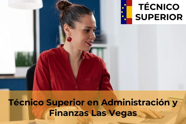 Técnico Superior en Administración y Finanzas en Navia 18 Técnico Superior en Administración y Finanzas en Las Vegas
