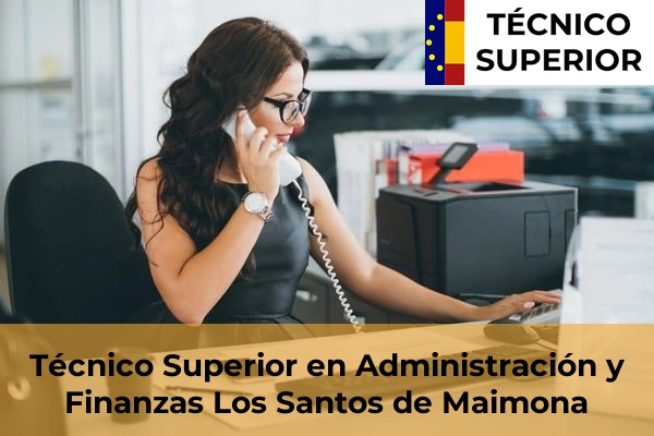 Técnico Superior en Administración y Finanzas en Don Benito 14 Técnico Superior en Administración y Finanzas en Los Santos de Maimona