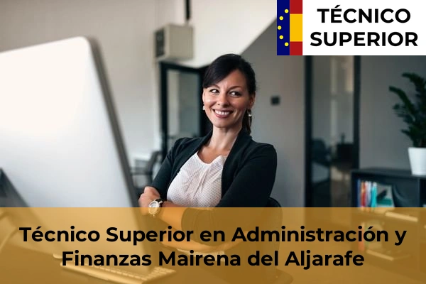 Técnico Superior en Administración y Finanzas en Mairena del Aljarafe