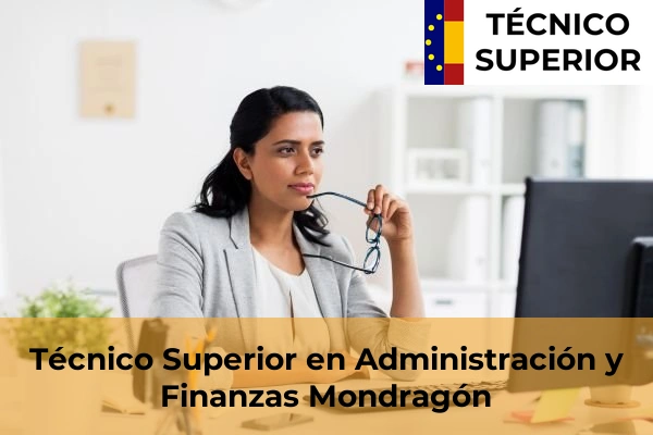 Técnico Superior en Administración y Finanzas en Mondragón