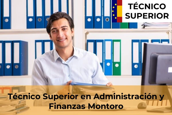 Técnico Superior en Administración y Finanzas en Posadas 27 Técnico Superior en Administración y Finanzas en Montoro