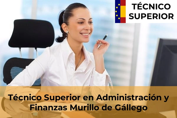 Técnico Superior en Administración y Finanzas en Casetas 18 Técnico Superior en Administración y Finanzas en Murillo de Gállego