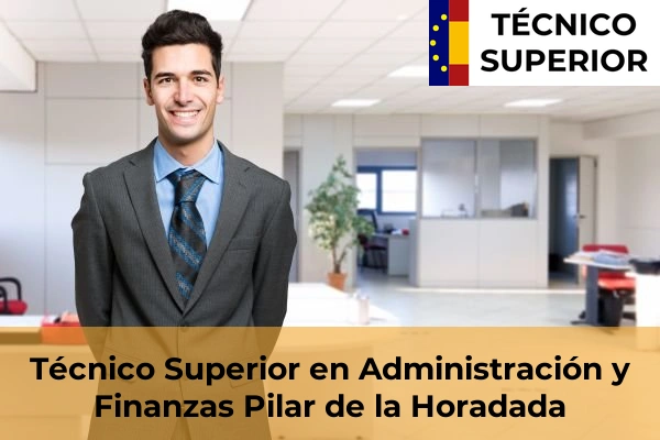Técnico Superior en Administración y Finanzas en Banyeres de Mariola 65 Técnico Superior en Administración y Finanzas en Pilar de la Horadada