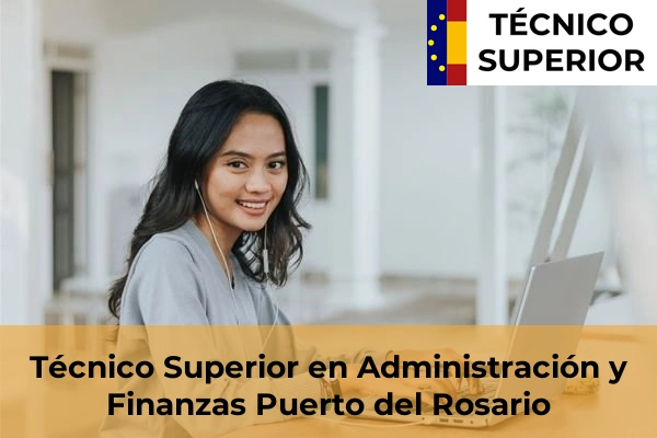 Técnico Superior en Administración y Finanzas en Marzagán 30 Técnico Superior en Administración y Finanzas en Puerto del Rosario